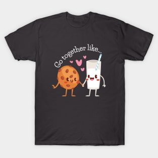 Go together like... Milk and Cookies T-Shirt